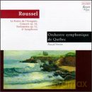 Roussel Albert: Pascal Verrot - Orchestre Symphonique De Qubec [CD]