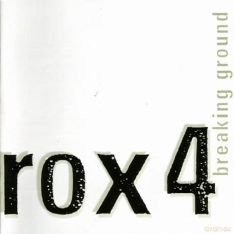 Rox 4: Breaking Ground [CD]