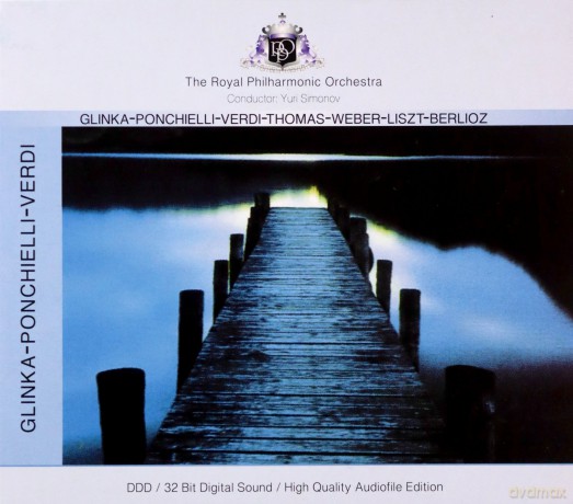Royal Philharmonic Orchestra: Glinkaponchielliverdithomasweberlisztber [CD]
