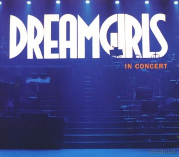 Dreamgirls In Concert: Dreamgirls In Concert [2CD]