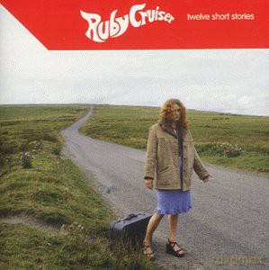 Ruby Cruiser: Twelve Short Stories [CD]