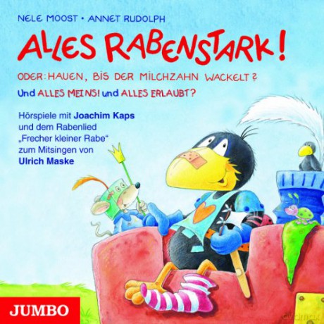 Rudolph Annet Moost Nele: Kleiner Rabe Socke - Alles Rabenstark - Alles Meins - Alles Erlaubt [CD]