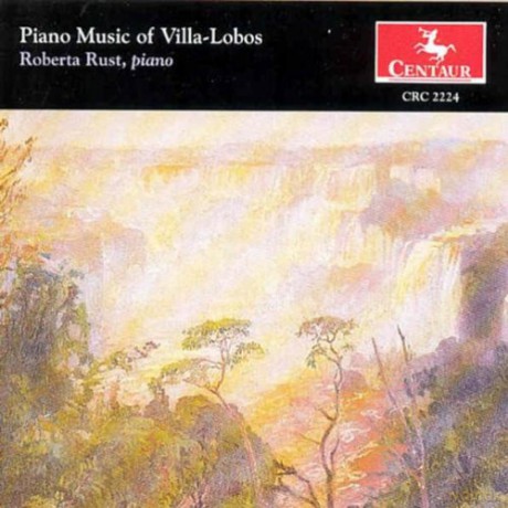 Rust Roberta: Piano Music Of Villa-Lobos [CD]