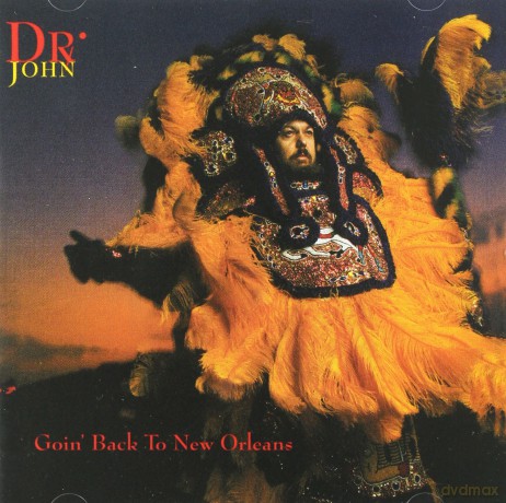 Dr. John: Goin' Back To New Orleans [CD]