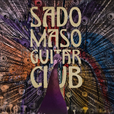 Sado Maso Guitar Club: Sado Maso Guitar Club [CD]