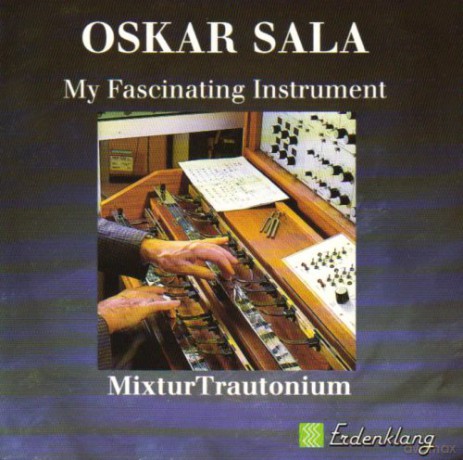 Sala Oskar: My Fascinating Instrument [CD]