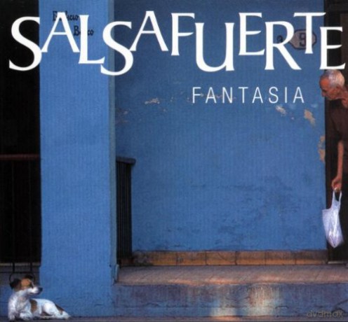 Salsafuerte: Fantasia [CD]