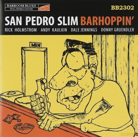 San Pedro Slim: Barhoppin [CD]