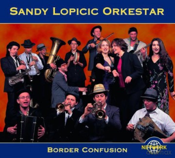 Sandy Lopicic Orkestar: Border Confusion [CD]