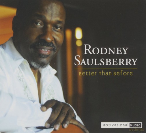 Saulsberry Rodney: Better Than Before [CD]