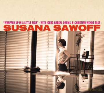 Sawoff Susana: Wrapped Up In A Little Sigh [CD]