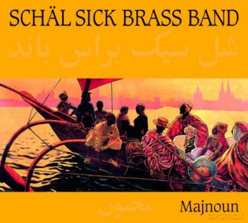 Schäl Sick Brass Band: Majnoun [CD]