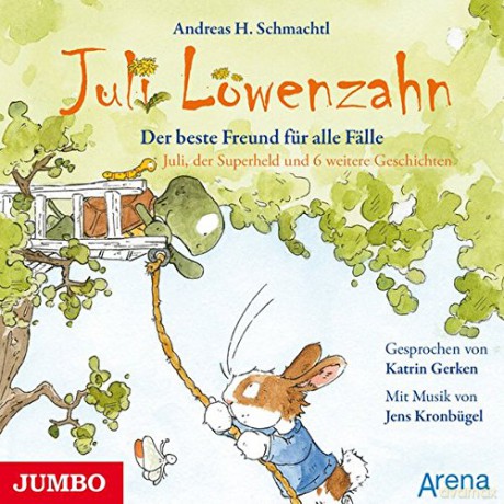 Schmachtl Andreas: Juli Loewenzahn - Der Beste Freund Fuer Alle Faelle [CD]