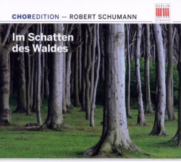 Schumann Robert: Im Schatten Des Waldes [CD]