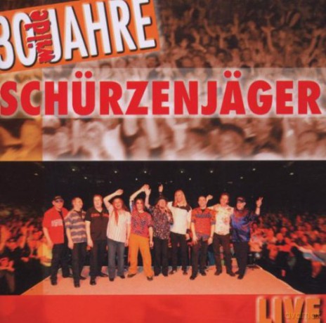 Schurzenjager: 30 Wilde Jahre [2CD]