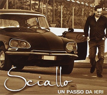 Sciallo: Un Passo Da Ieri [2CD]