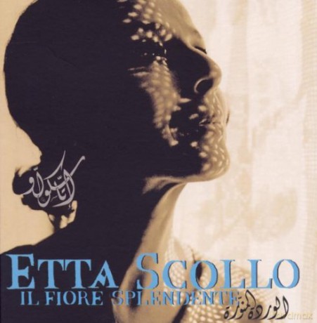 Scollo Etta: Il Fiore Splendente [CD]