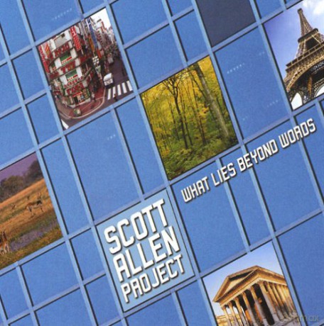 Scott Allen Project: What Lies Beyond Words [CD]