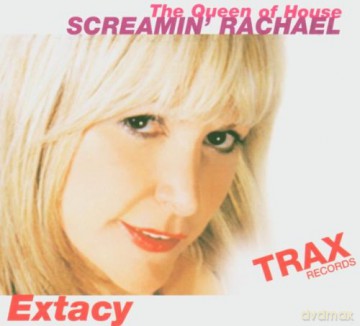 Screamin Rachael: Extacy - The Queen Of House [CD]
