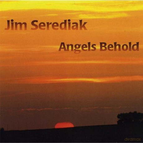 Serediak Jim: Angels Behold [CD]