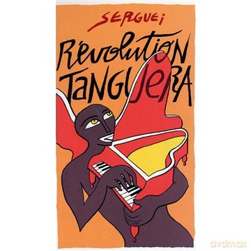 Serguei: Revolution Tanguera [CD]