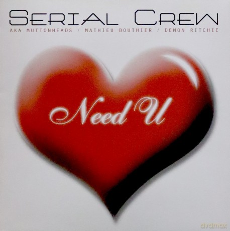 Serial Crew: Need U [Winyl]