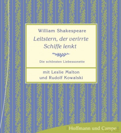Shakespeare William: Leistern Der Verirrte Schiffe Lenkt - Die Schoensten Liebessonette [CD]