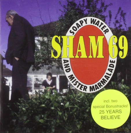 Sham 69: Soapy Water And Mister Marmalade [CD]