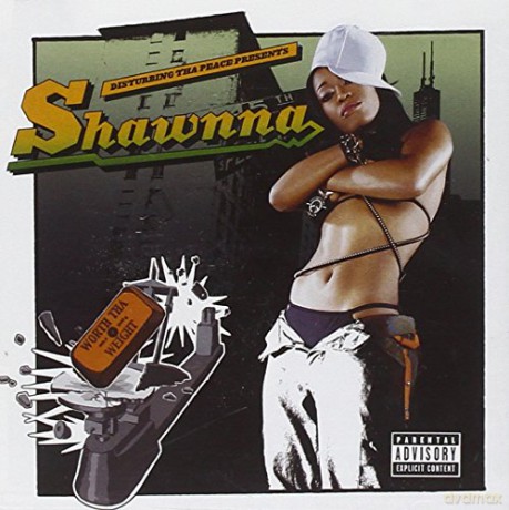 Shawnna: Worth Tha Weight [CD]