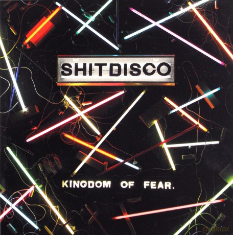 Shitdisco: Kingdom Of Fear [CD]