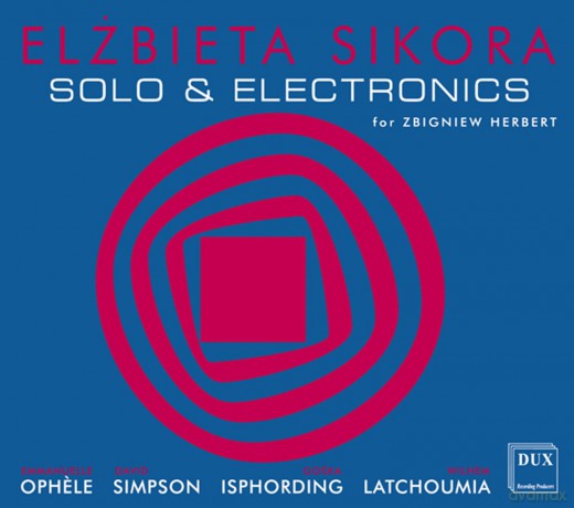 Sikora: Solo And Electronics [CD]