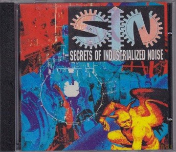 Sin: Secrets Of Industrialized Noise [CD]