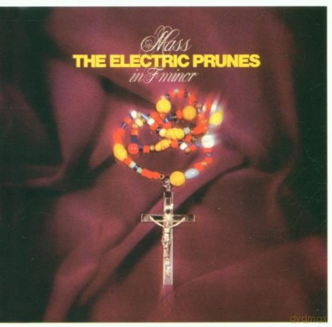 The Electric Prunes: Mass In F Minor [CD]