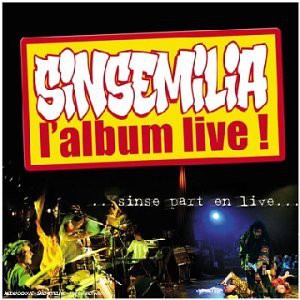 Sinsemilia: Sinse Part En Live [CD]