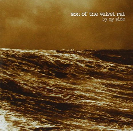 Son Of The Velvet Rat: By My Side [CD]