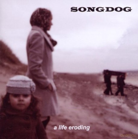 Songdog: Life Eroding [CD]