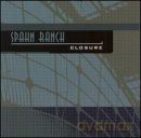 Spahn Ranch: Closure [CD]