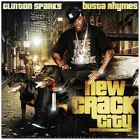 Sparks Clinton & Busta Rhymes: New Crack City [CD]