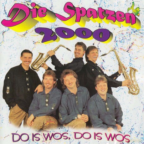 Spatzen 2000: Do Is Wos Do Is Wos [CD]