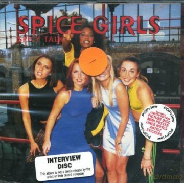 Spice Girls: Spicy Talk - Interview [CD]