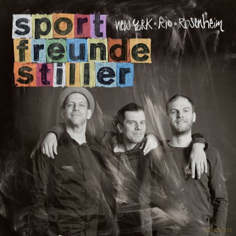 Sportfreunde Stiller: New York - Rio - Rosenheim [CD]