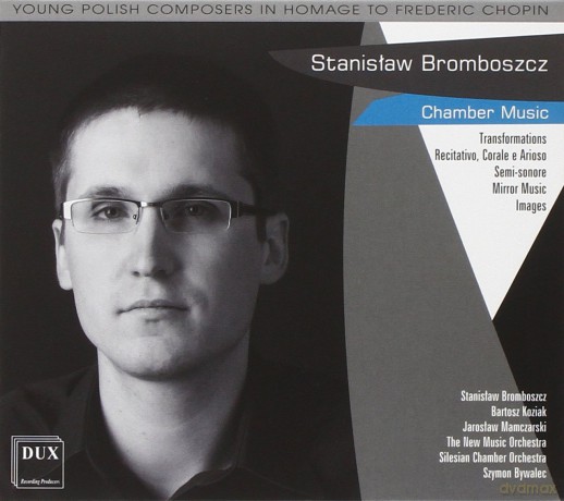 Stanislaw Bromboszcz: Bromboszcz Chamber Music [CD]