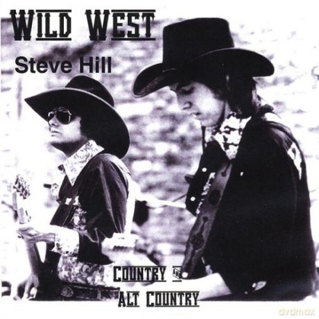 Steve Hill: Wild West [CD]