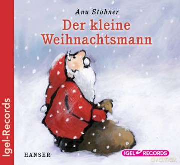 Stohner Anu: Der Kleine Weihnachtsmann [CD]