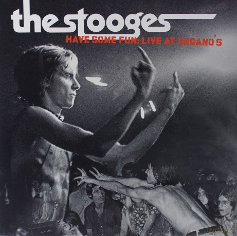 Stooges: Have Some Fun - Live At Ungano S - Rsd 2015 Release [2xWinyl]