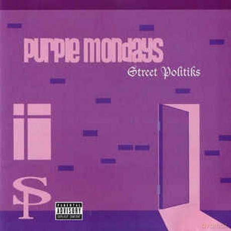 Street Politiks: Purple Mondays [CD]