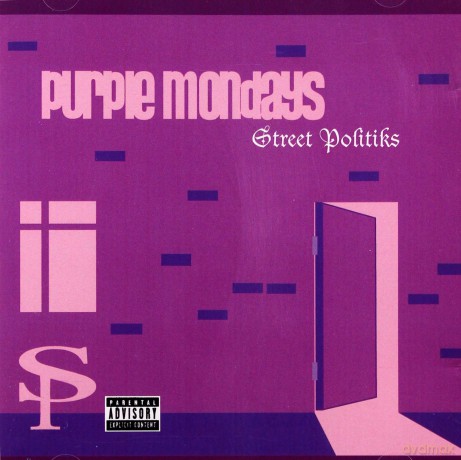 Street Politiks: Purple Mondays [CD]