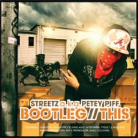 Streetz Aka Petey Piff: Bootleg This [CD]