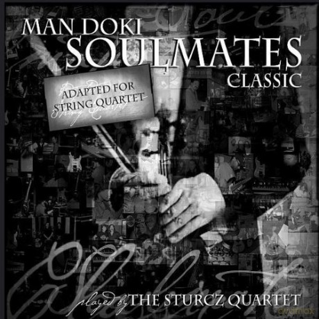 Sturcz Quartet: Man Doki - Soulmates Classic [CD]