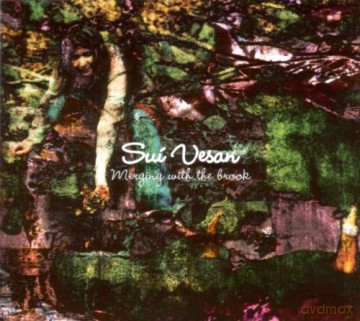 Sui Vesan: Merging With The Brook [CD]